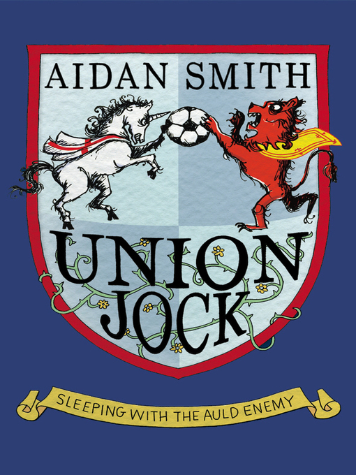 Title details for Union Jock by Aidan Smith - Available